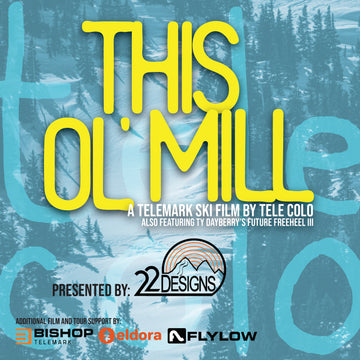 This Ol' Mill Telemark Film Tour Presented by TELE COLO