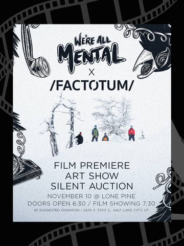 We Are Mental X Factotum Premiere
